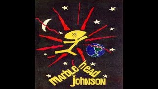 Marblehead Johnson  Rock Opera That Boy [upl. by Atrebor]