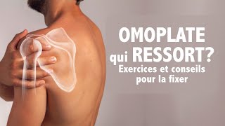 Omoplate qui ressort Conseils et exercices pour mieux la fixer [upl. by Ardnuhsal574]