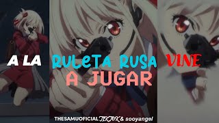 a la ruleta rusa vine a jugar 😈 ft thesamuoficial2『AMV』 [upl. by Naam]