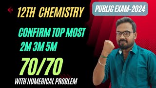 12th ChemistryConfirm Top most 2m 3m 5m  public exam 2024 [upl. by Jelene]