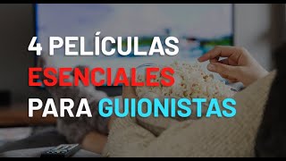 4 Películas esenciales para guionistas  Escuela para Guionistas [upl. by Kcire]