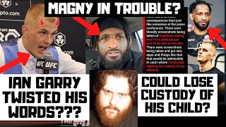 Neil Magny Could Potentially Lose CHILD CUSTODY Thanks To Ian Garrys Defamation Of Character [upl. by Ieso]