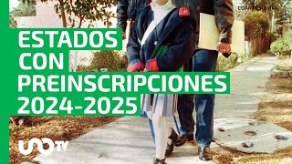 Prepara documentos Estos son los estados con preinscripciones abiertas para el ciclo 20242025 [upl. by Ennirac667]