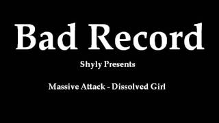 Bad Record  Dissolved Girl Massive Attack acoustic  cover [upl. by Ynnahc]