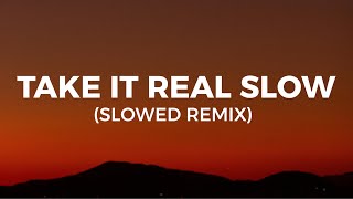 Lilithzplug  Take It Real Slow slowed tiktok remix Lyrics cleared [upl. by Tod398]