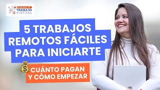 5 TRABAJOS REMOTOS FÁCILES y BIEN PAGADOS para iniciarte en el trabajo virtual en 2024 👀🔎 [upl. by Vivien]