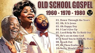 OLD SCHOOL GOSPEL GREATEST HITS  Best Old Gospel Music From the 60s 70s 80s [upl. by Kemme380]