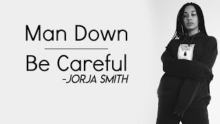 Jorja Smith  Man Down  Be Careful Full HD lyrics [upl. by Tobi445]