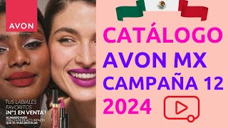 😎 CATÁLOGO AVON MÉXICO CAMPAÑA 12 2024 ✅ Completo [upl. by Fair]