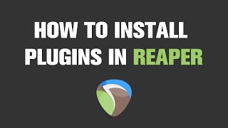 How to Install New Plugins in Reaper  Quick Tutorial [upl. by Arihk]