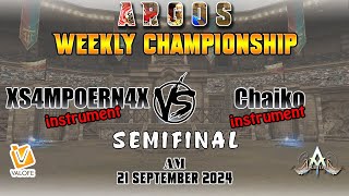 SemiFinal Argos AM Weekly XS4MPOERN4X vs Chaiko 21 September 2024  Atlantica [upl. by Yonit]