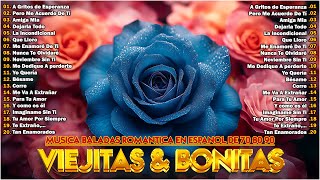 MUSICA BALADAS ROMANTICA EN ESPANOL DE 70 80 90  Las Mejores Éxitos Romanticos Inolvidables [upl. by Celestine]