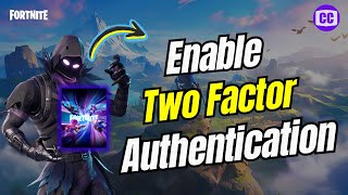 How To Enable 2FA On Fortnite Two Factor Authentication Full Guide [upl. by Peggy]