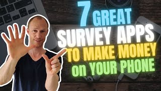 7 Great Survey Apps to Make Money from Your Phone Free amp Easy [upl. by Annatsirhc]