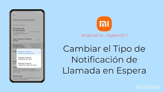 Cambiar el Tipo de Notificación de Llamada en Espera  Xiaomi Android 14  HyperOS 1 [upl. by Culver]