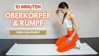 10 MIN OBERKÖRPER  RUMPF Workout  Arme Rücken Brust Schultern amp Rumpf trainieren  Tina Halder [upl. by Atiker773]