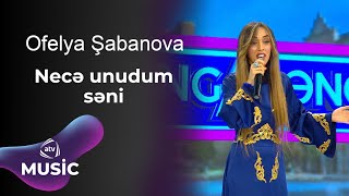 Ofelya Şabanova  Necə unudum səni  Canlı ifa [upl. by Nani]