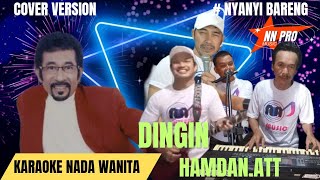 DINGIN KARAOKE NADA WANITA HAMDAN ATT [upl. by Anerec]