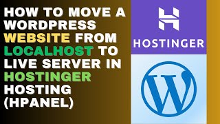 How to Move a WordPress Website From Localhost To Live Server in Hostinger Hosting Using hPanel 2023 [upl. by Akamaozu]