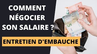 COMMENT NÉGOCIER SON SALAIRE LORS DUN ENTRETIEN DEMBAUCHE [upl. by Rhoda78]