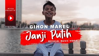 Gihon Marel  Janji Putih Beta Janji Beta Jaga Official Music Video [upl. by Attem]