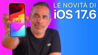 iOS 176 ORA DISPONIBILE  Tutte le Novità [upl. by Eniamert25]