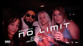 DEYZAN 14  NO LIMIT Official Video [upl. by Kate]