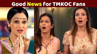 Good News for TMKOC Fans [upl. by Shute]