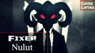 Fixer  Nulut  Cover en español 2020 INULYCAN [upl. by Ytsirt]