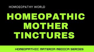 HOMOEOPATHIC MOTHER TINCTURES I BENEFITS I DOSAGE I SIDE EFFECTS [upl. by Quartas]