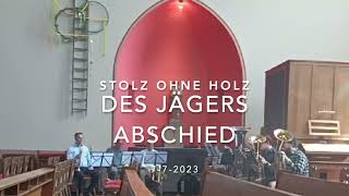 Des Jägers Abschied  Stolz ohne Holz [upl. by Essex]