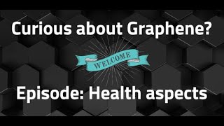 Curious about Graphene – Health aspects [upl. by Nylarac417]