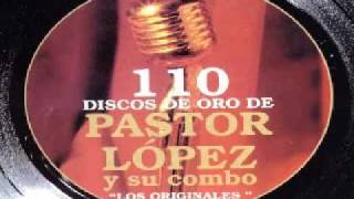 Pastor Lopez Exitos [upl. by Miett]