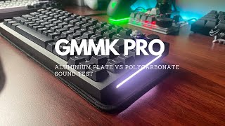 GMMK PRO  Aluminum Plate vs Polycarbonate Plate  Gateron Oil Kings  Geekark WOB  THOCK OR CLACK [upl. by Okemak]