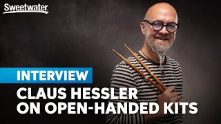 Claus Hessler on Optimizing Your Kit for Openhanded Drumming [upl. by Ycniuqal]