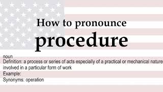 How to pronounce procedure  meaning [upl. by Renfred]