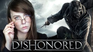 DISHONORED впервые【2】 [upl. by Nazar439]