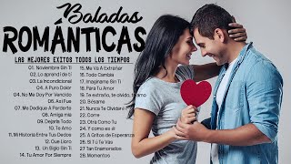 Las 100 Canciones Romanticas Inmortales 💝 Romanticas Viejitas en Español 8090s 💖Canciones De Amor [upl. by Nnylrebma757]