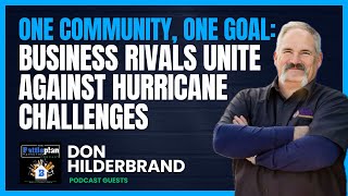 One Community One Goal Business Rivals Unite Against Hurricane Challenges [upl. by Brindell]