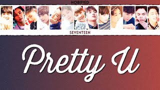 SEVENTEEN 세븐틴 — Pretty U 예쁘다 Color Coded Lyrics HanRomEng [upl. by Atsillak]