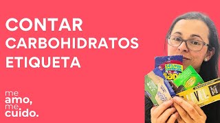 ¿Cuántos CARBOHIDRATOS tienen los alimentos En las ETIQUETAS está la respuesta [upl. by Nalac]