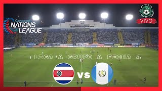 EN VIVO  COSTA RICA VS GUATEMALA  LIGA DE NACIONES CONCACAF 2024 [upl. by Branden]