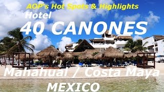 Hotel 40 Canones Mahahual  Mexico [upl. by Randy]