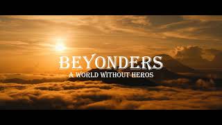 Beyonders A World Without Heros Animation First Release [upl. by Epolenep]