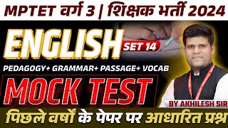 MPTET Varg 3 Vacancy 2024  MPTET Varg 3 English  Mock Test Set 14  MPTET English by Akhilesh Sir [upl. by Ydnes420]