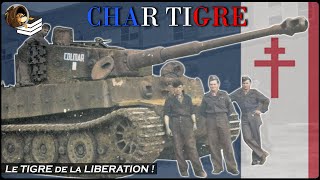 TIGRE BRETAGNE  Lincroyable histoire du char TIGRE FRANÇAIS de la libération [upl. by Ardnas678]