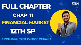 Revision Lecture  Chap 11  Financial market  12th SP [upl. by Ahsilyt]