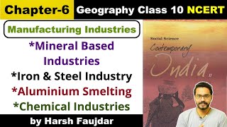 Class 10 Geography NCERT Chapter 6 Mineral Industries Iron amp Steel Aluminium Chemical Industry [upl. by Riorsson835]