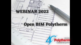 Webinar Open BIM Polytherm 2022 [upl. by Akinnej]