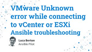 Ansible troubleshooting  VMware Unknown error while connecting to vCenter or ESXi [upl. by Skutchan889]